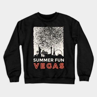 Summer fun in Vegas Crewneck Sweatshirt